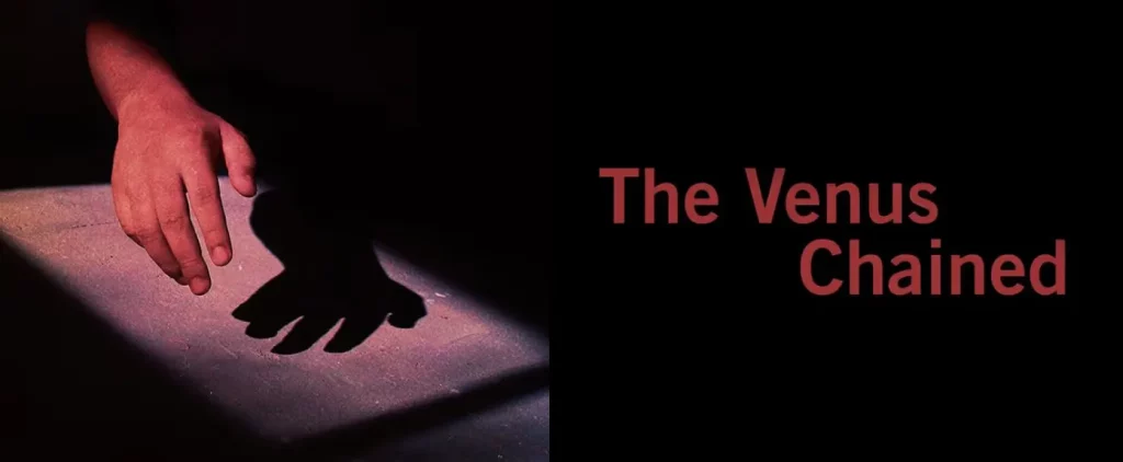 The Venus Chained