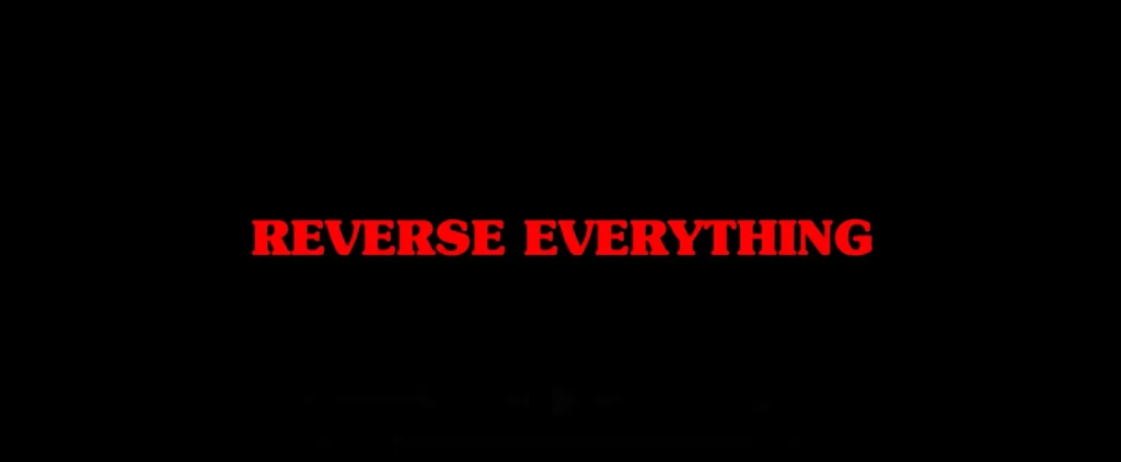 reverse everything fashion movie